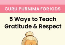 Guru Purnima for Kids: 5 Ways to Teach Gratitude & Respect